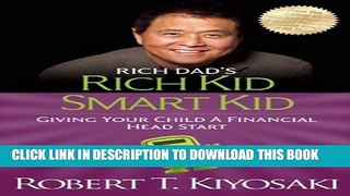 [PDF] Rich Kid Smart Kid: Giving Your Child a Financial Head Start Full Online