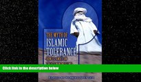 FULL ONLINE  The Myth of Islamic Tolerance: How Islamic Law Treats Non-Muslims