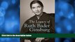 read here  The Legacy of Ruth Bader Ginsburg