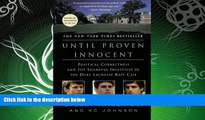 FAVORITE BOOK  Until Proven Innocent: Political Correctness and the Shameful Injustices of the