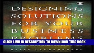 [PDF] Designing Solutions for Your Business Problems: A Structured Process for Managers and