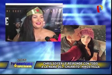 Chris Soifer y su respuesta a la mamá del ‘Churrito’ Hinostroza