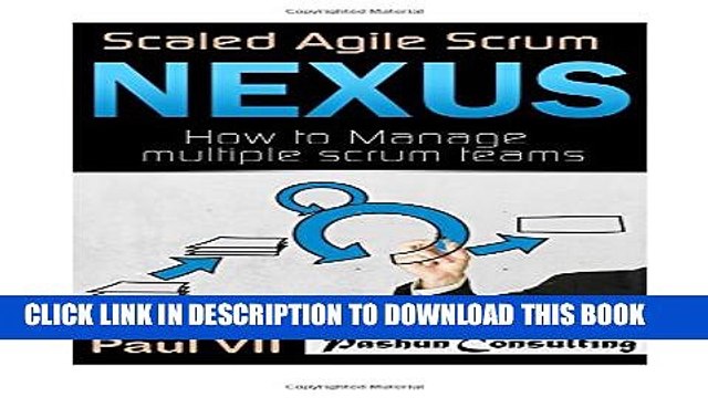 [PDF] Scaled Agile Scrum: Nexus: How to Manage multiple scrum teams Popular Colection
