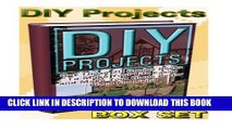 [PDF] DIY Projects Box Set: Get These 20 Genius Books To Make Your Life Easier and Make Your Home