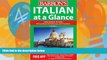 Big Deals  Italian at a Glance: Foreign Language Phrasebook   Dictionary  Full Read Best Seller
