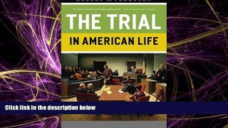 complete  The Trial in American Life