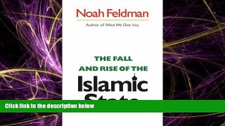 FAVORITE BOOK  The Fall and Rise of the Islamic State (Council on Foreign Relations Book)