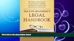 FULL ONLINE  Self-Publisher s Legal Handbook: The Step-by-Step Guide to the Legal Issues of