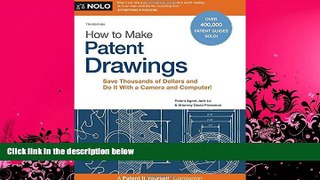 complete  How to Make Patent Drawings: Save Thousands of Dollars and Do It With a Camera and