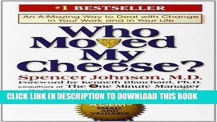[PDF] Who Moved My Cheese?: An Amazing Way to Deal with Change in Your Work and in Your Life