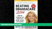FULL ONLINE  Beating Obamacare 2014: Avoid the Landmines and Protect Your Health, Income, and