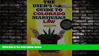 different   The User s Guide to Colorado Marijuana Law
