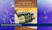complete  Navigating The Legal Minefield of Private Investigations