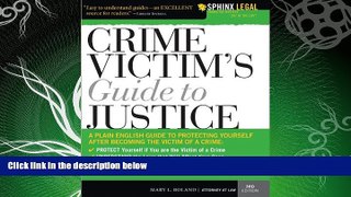 FULL ONLINE  Crime Victim s Guide to Justice (Legal Survival Guides)