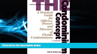 complete  The Condominium Concept: A Practical Guide for Officers, Owners and Directors of Florida