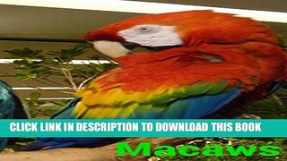 [PDF] Macaws : Picture Book (Lovely Pictures of Macaws) Full Online