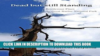 [PDF] Dead but still Standing: Bristlecone Pines in Great Basin National Park Popular Online