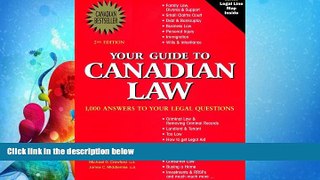 complete  Your Guide to Canadian Law: 1,000 Answers to the Most Frequently Asked Questions