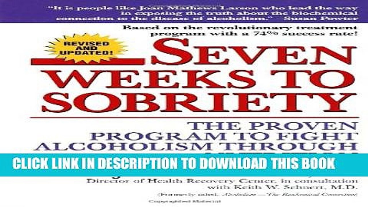 [PDF] Seven Weeks to Sobriety: The Proven Program to Fight Alcoholism through Nutrition Full Online