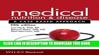 [PDF] Medical Nutrition and Disease: A Case-Based Approach Full Online