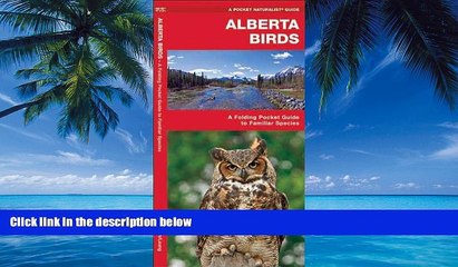 Big Deals  Alberta Birds: A Folding Pocket Guide to Familiar Species (Pocket Naturalist Guide