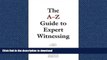 FAVORIT BOOK A-Z Guide to Expert Witnessing READ EBOOK