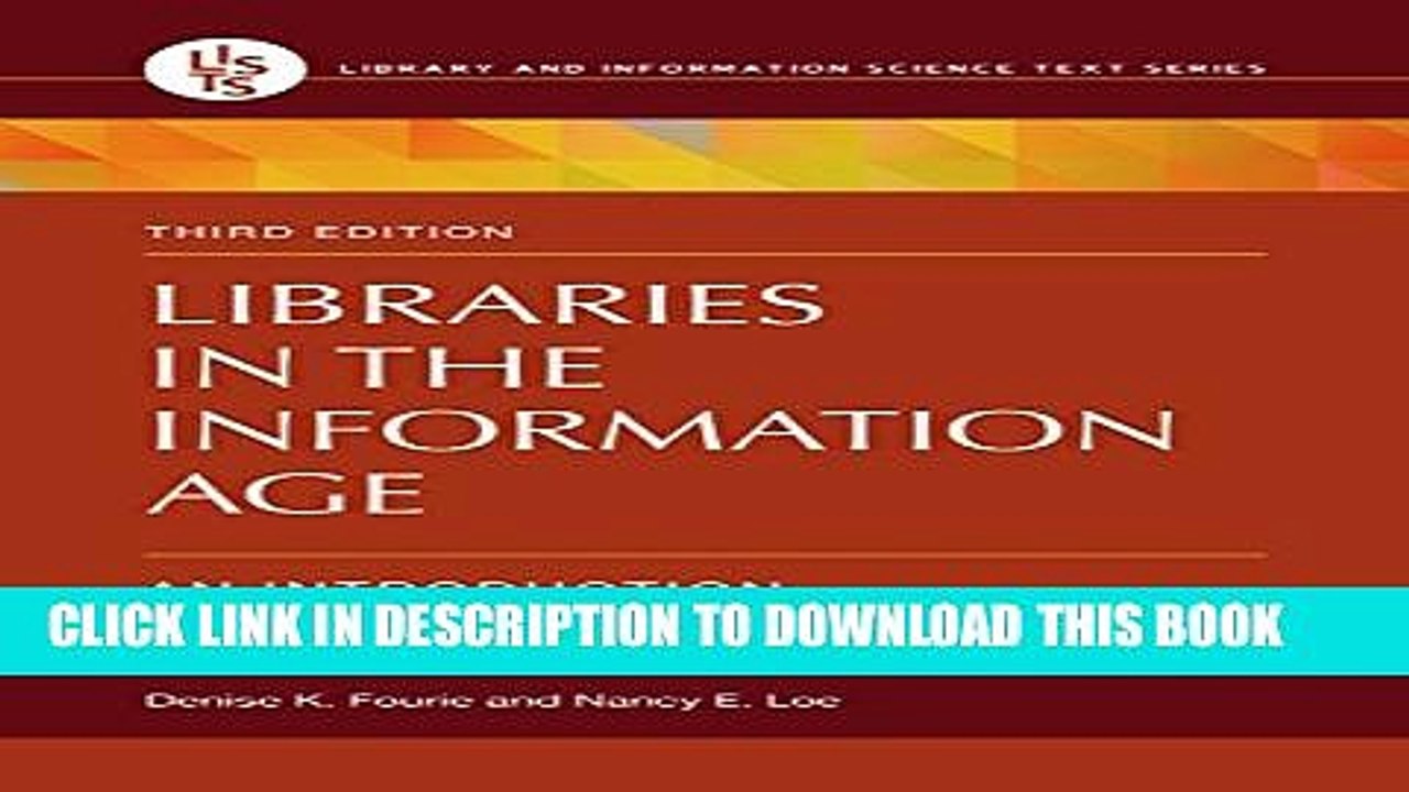 [PDF] Libraries in the Information Age: An Introduction and Career Exploration, 3rd Edition