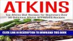 [PDF] Atkins Diet: ATKINS  Diet Recipes! -  Low Carb Recipes for Beginners -Over 50 Delicious