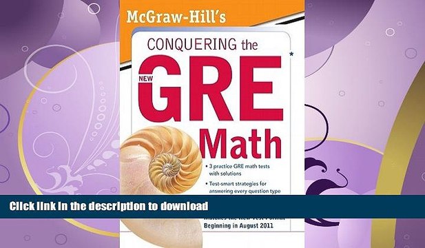 READ BOOK McGraw-Hill s Conquering the New GRE MathÂ Â [MCGRAW HILLS CONQUERING THE NE]