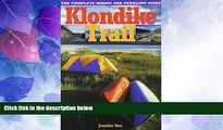 Big Deals  Klondike Trail: The Complete Hiking and Paddling Guide  Best Seller Books Most Wanted
