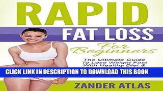 [PDF] Rapid Fat Loss For Beginners: The Ultimate Guide To Lose Weight Fast With Healthy Diet