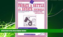 FULL ONLINE  How to Probate   Settle an Estate Yourself, Without the Lawyer s Fees: The National