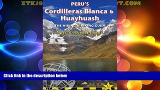 Big Deals  Peru s Cordilleras Blanca   Huayhuash: The Hiking   Biking Guide (Trailblazer)  Best