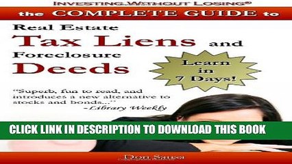 Скачать видео: [PDF] Complete Guide to Real Estate Tax Liens and Foreclosure Deeds: Learn in 7 Days: Investing