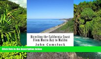 Big Deals  Bicycling the California Coast From Morro Bay to Malibu  Full Read Best Seller