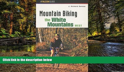 Big Deals  Mountain Biking the White Mountains, West (Regional Mountain Biking Series)  Best