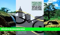Big Deals  Pedaling Along the North Coast: Biking the Streets of Cleveland  Best Seller Books Most