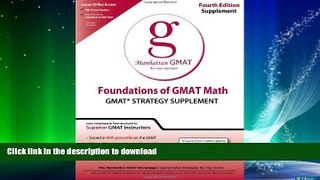 FAVORITE BOOK  Foundations of GMAT Math: GMAT Strategy Supplement (Manhattan GMAT Preparation