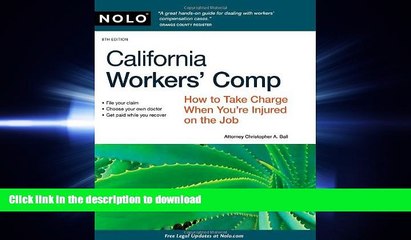 READ ONLINE California Workers  Comp: How To Take Charge When You re Injured On The Job FREE BOOK
