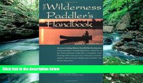 Big Deals  The Wilderness Paddler s Handbook  Best Seller Books Best Seller