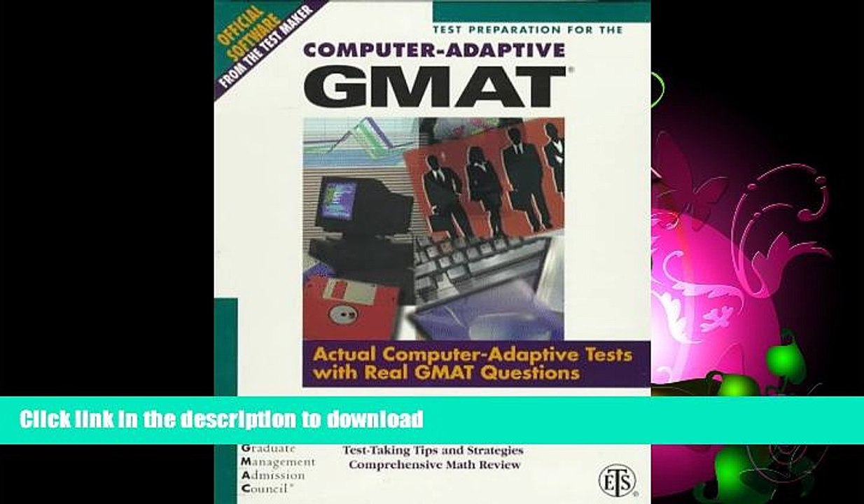 READ BOOK  Test Preparation for the Computer-Adaptive Gmat: Actual Computer-Adaptive Tests With