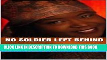 [PDF] NO SOLDIER LEFT BEHIND: A play about our Soldiers and their families Full Collection