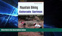 Big Deals  Mountain Biking Colorado Springs: A Guide To The Pikes Peak Region s Greatest Off-Road