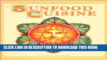 [PDF] The Sunfood Cuisine - A Practical Guide to Raw Food Cuisine With Recipes Full Online