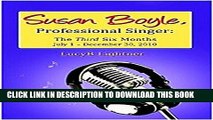 [PDF] Susan Boyle, Professional Singer: The Third Six Months: July 1- December 31, 2010 Popular