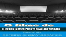 [PDF] O filme de nossas vidas: Roteiro cinematogrÃ¡fico (Portuguese Edition) Full Collection