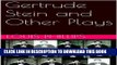 [PDF] Gertrude Stein and Other Plays Full Collection