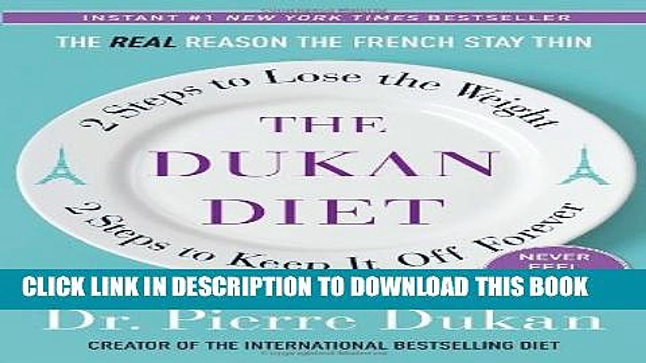 [PDF] The Dukan Diet: 2 Steps to Lose the Weight, 2 Steps to Keep It Off Forever Popular Online