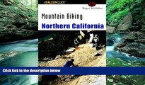 Big Deals  Mountain Biking Northern California (Regional Mountain Biking Series)  Best Seller