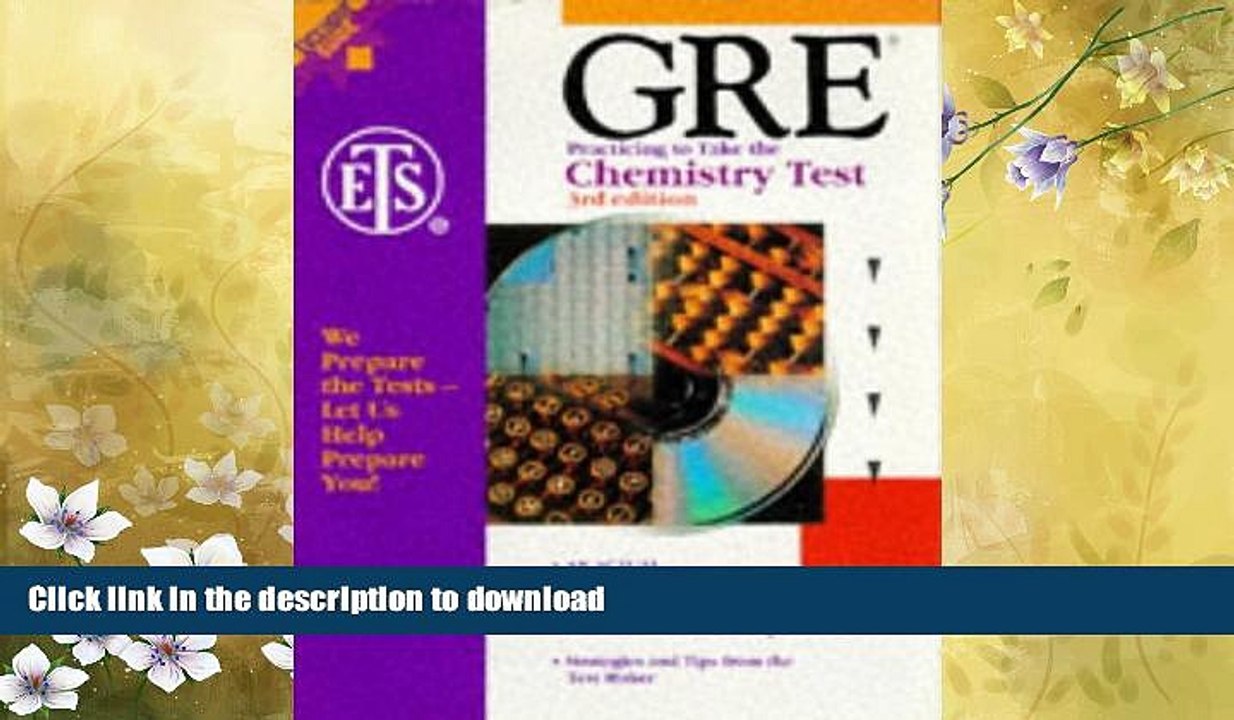 READ BOOK  GRE: Practicing to Take the Chemistry Test, 3rd Edition  BOOK ONLINE